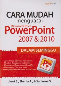 Image of Cara Mudah Menguasai Microsoft Office PowerPoint 2007 & 2010
