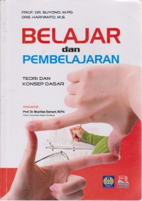 Image of Belajar Dan Pembelajaran : Teori Dan Konsep Dasar