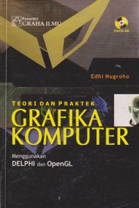 Image of Teori Dan Praktek Grafika Komputer : Menggunakan Delphi Dan OpenGl