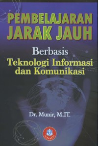 Image of Pembelajaran Jarak Jauh : Berbasis Teknologi Informasi Dan Komunikasi