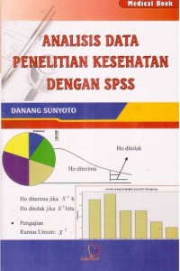 Image of Analisis Data Penelitian Kesehatan Dengan SPSS