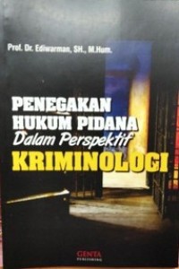 Image of Penegakan Hukum Pidana Dalam Prespektif Kriminologi