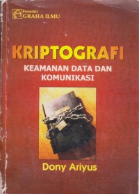 Image of Kriptografi : Keamanan Data Dan Komunikasi