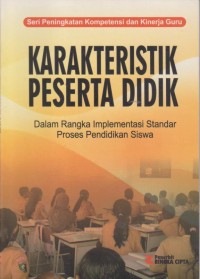 Image of Karakteristik Peserta Didik : Dalam Rangka Implementasi Standar Proses Pendidikan Siswa