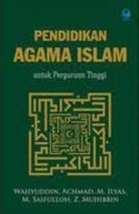 Image of Pendidikan Agama Islam : Untuk Perguruan Tinggi