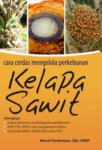 Image of Cara Cerdas Mengelola Perkebunan Kelapa Sawit