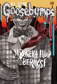 Image of Goosebumps : Si Boneka Hidup Beraksi