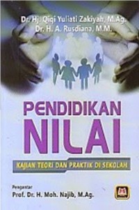 Image of Pendidikan Nilai : Kajian Teori Dan Praktik Di Sekolah