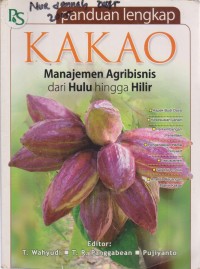 Image of Panduan Lengkap Kakao : Manajemen Agribisnis Dari Hulu Hingga Hilir