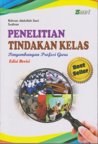 Image of Penelitian Tindakan Kelas : Pengembangan Profesi Guru