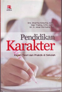 Image of Pendidikan Karakter : Kajian Teori Dan Praktik Sekolah