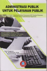 Image of Administrasi Publik Untuk Pelayanan Publik