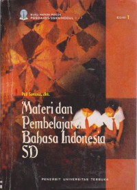Image of Materi Pokok Materi Dan Pembelajaran Bahasa Indonesia SD : 1-9;PGSD4405/3sks