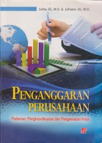 Image of Penganggaran Perusahaan : Pedoman, Pengkoordinasian Dan Pengawasan Kerja