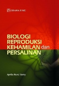 Image of Biologi Reproduksi Kehamilan Dan Persalinan