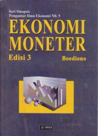 Image of Ekonomi Moneter : Seri Sinopsis Pengantar Ilmu Ekonomi No.5