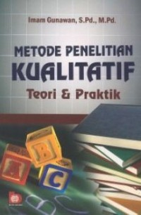 Image of Metode Penelitian Kualitatif : Teori Dan Praktek