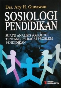 Image of Sosiologi Pendidikan : Suatu Analasis Tentang Pelbagai Problem Pendidikan