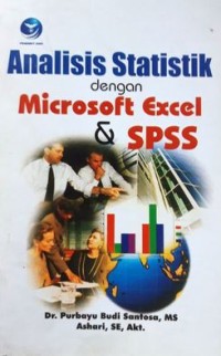 Image of Analisis Statistik Dengan Microsoft Excel Dan SPSS