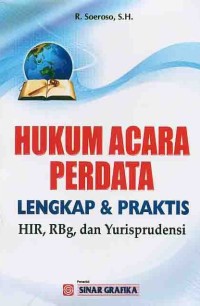 Image of Hukum Acara Perdata Lengkap & Praktis : HIR, RBg, Dan Yurisprudensi
