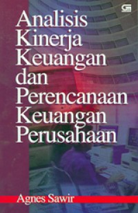 Image of Analisis Kinerja Keuangan Dan Perencanaan Keuangan Perusahaan