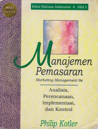 Image of Manajemen Pemasaran : Marketing Manajemen 9e, Analisis, Perencanaan, Implementasi Dan Kontrol