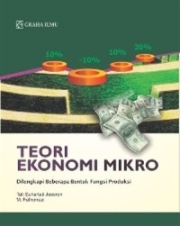 Image of Teori Ekonomi Mikro : Dilengkapi Beberapa Bentuk Fungsi Produksi