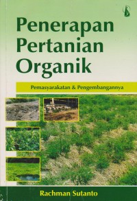 Image of Penerapan Pertanian Organik : Pemasyarakatan & Pengembangannya
