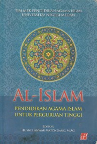 Image of Al-Islam : Pendidikan Agama Islam Untuk Perguruan Tinggi