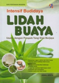 Image of Intensif Budidaya Lidah Buaya : Usaha dengan Prospek Yang Kian Berjaya