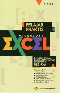 Image of Belajar Praktis Microsoft Excel: Disusun Sesuai Kurikulum Taget Sertifikasi Excel 2016 Mos 77-727