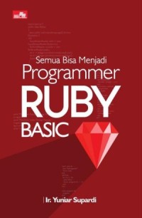 Image of Semua Bisa Menjadi Programmer Rubby Basic