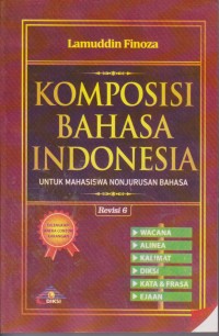 Image of Komposisi Bahasa Indonesia : Untuk Mahasiswa Non Jurusan Bahasa