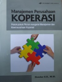 Image of Manajemen Perusahaan Koperasi : Pokok-Pokok Pikiran Mengenai Manajemen Kewirausahaan Koperasi