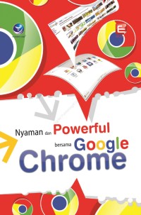 Image of Nyaman Dan Powerfull Bersama Google Chrome