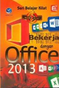 Image of Seri Belajar Kilat : Bekerja Dengan Office 2013