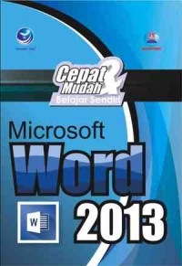 Image of Cepat dan Mudah Belajar Sendiri Microsoft Word 2013