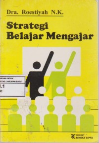 Image of Strategi Belajar Mengajar : Salah Satu Unsur Pelaksanaan Strategi Belajar Mengajar Teknik Penyajian