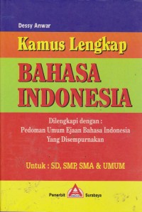 Image of Kamus Lengkap Bahasa Indonesia Dilengkapi Dengan : Pedoman Umum Ejaan Bahasa Indonesia Yang Disempurnakan
