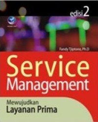 Image of Service Management : Mewujudkan Layanan Prima