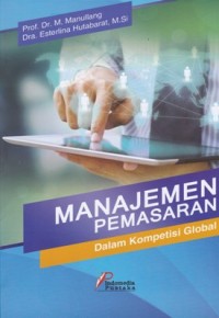 Image of Manajemen Pemasaran : Dalam Kompetisi Global