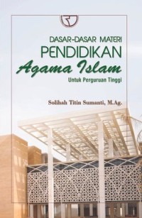 Image of Dasar-Dasar Materi Pendidikan Agama Islam: Untuk Perguruan Tinggi