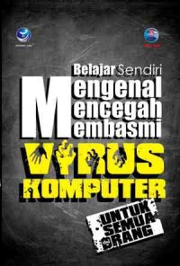 Image of Belajar Sendiri Mengenal Mencegah Membasmi Virus Komputer
