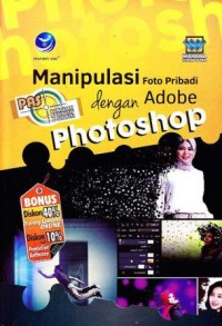 Image of Panduan Aplikasi & Solusi (PAS) Manipulasi Foto Pribadi dengan Adobe Photoshop