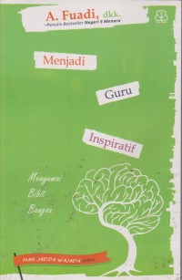 Image of Menjadi Guru Inspiratif : Menyemai Bibit Bangsa