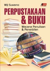 Image of Perpustakaan & Buku : Wacana Penulisan & Penerbitan