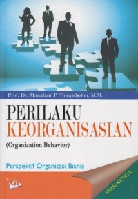 Image of Perilaku Organisasi (Organizational Behavior) : Perspektif Organisasi Bisnis