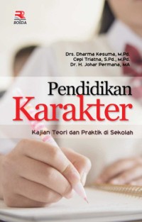 Image of Pendidikan Karakter : Kajian Teori Dan Praktik Sekolah