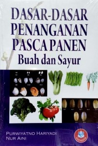 Image of Dasar-Dasar Penanganan Pascapanen Buah Dan Sayur
