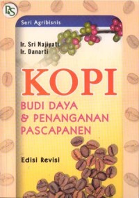 Image of Kopi : Budi Daya Dan Penanganan Pasca Panen